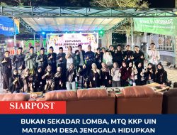 Bukan Sekadar Lomba, MTQ KKP UIN Mataram Desa Jenggala Hidupkan Semangat Al-Qur’an di Kecamatan Tanjung