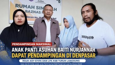 Usai Viral Dikabarkan Terlantar, Anak Panti Baiti Nurjannah Dapat Pendampingan Penuh RSUD Asy-Syifa dan LPA KSB di Denpasar