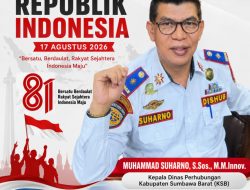 Kepala Dinas Perhubungan Kabupaten Sumbawa Barat Mengucapkan Dirgahayu ke-81 Republik Indonesia