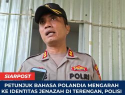 Petunjuk Bahasa Polandia Mengarah ke Identitas Jenazah di Terengan, Polisi Masih Tunggu Titik Terang