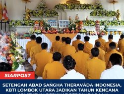 Setengah Abad Saṅgha Theravāda Indonesia, KBTI Lombok Utara Jadikan Tahun Kencana Momentum Perkuat Persaudaraan