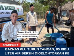 BAZNAS KLU Turun Tangan, 85 Ribu Liter Air Bersih Digelontorkan ke Desa Terdampak